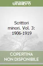 Occasione Imperdibile Scrittori minori. Vol. 3 1906-1919