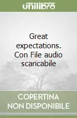 Great expectations. Con File audio scaricabile Pagamento Sicuro