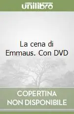 La cena di Emmaus. Con DVD Subito Disponibile
