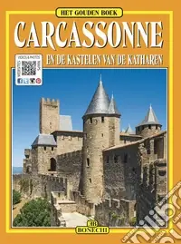 Carcassonne e i castelli catari. Ediz. olandese Soddisfatti O Rimborsati