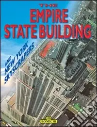 New York. Empire State Building. Ediz. inglese Occasione Imperdibile
