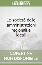Nuova Collezione Le società delle amministrazioni regionali e locali