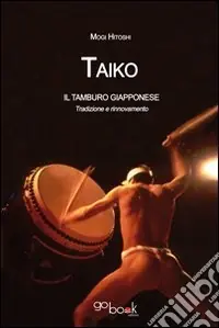Offerta Limitata Taiko. I tamburi giapponesi