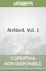 Compra Oggi Stesso Archlord. Vol. 1