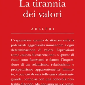 La tirannia dei valori Bestseller