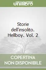 Storie dell‘insolito. Hellboy. Vol. 2 Offerta