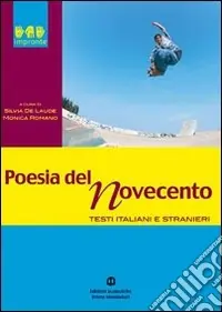 Prezzo Ridotto Poesia del Novecento. Per le Scuole superiori