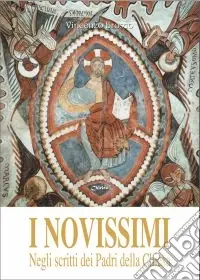 I novissimi. Negli scritti dei Padri della Chiesa Ultimissimo Modello