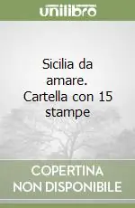 Economico Sicilia da amare. Cartella con 15 stampe