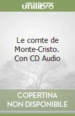 Solo Oggi Le comte de Monte-Cristo. Con CD Audio