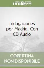 Indagaciones por Madrid. Con CD Audio Promozione Esclusiva