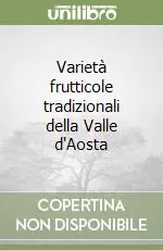 Varietà frutticole tradizionali della Valle d‘Aosta Consegna Rapida
