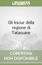 Sconto Gli ksour della regione di Tataouine