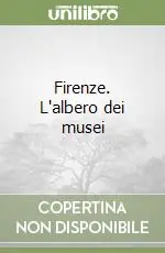 Offerta Del Giorno Firenze. L‘albero dei musei