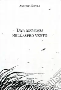 Offerta Speciale Una memoria nell‘aspro vento