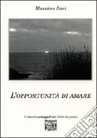 L‘opportunità di amare Esclusivo