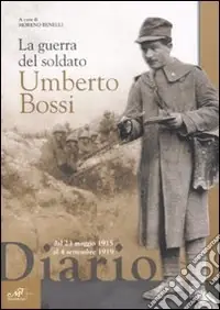 Bestseller La guerra del soldato Umberto Bossi
