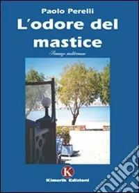 L‘odore del mastice Offerta