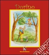 Consegna Rapida Dorino. Ediz. illustrata