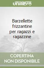 Acquista Ora Barzellette frizzantine per ragazzi e ragazzine
