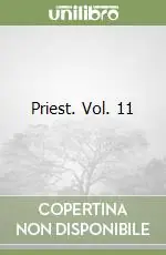 Priest. Vol. 11 Esclusivo