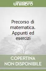 Precorso di matematica. Appunti ed esercizi Saldi