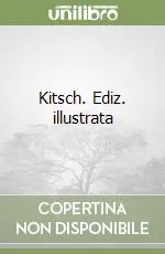 Quantità Limitata Kitsch. Ediz. illustrata