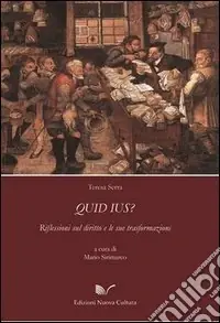 Scelto Dai Clienti Quid ius? Riflessioni sul diritto e le sue trasformazioni
