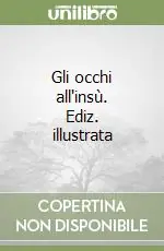 Compra Oggi Stesso Gli occhi all‘insù. Ediz. illustrata