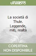 Pagamento Sicuro La società di Thule. Leggende, miti, realtà