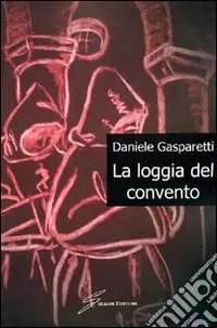 Ordina Subito La loggia del convento