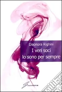 Non Perdere I veri soci lo sono sempre