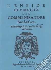 Offerta Speciale L‘Eneide di Virgilio del commendatore Annibal Caro (rist. anast.)