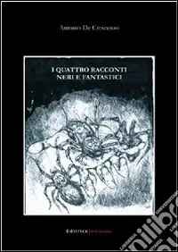 I quattro racconti neri e fantastici Di Tendenza
