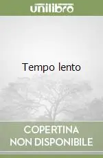 Novità Tempo lento