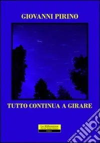 Tutto continua a girare Prezzo Basso