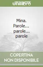 Mina. Parole... parole... parole Prezzo Di Fabbrica