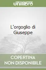 L‘orgoglio di Giuseppe Promozione Esclusiva