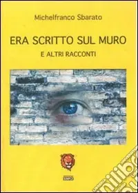 Vendita Finale Era scritto sul muro e altri racconti