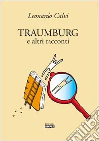 Prezzo Basso Traumburg e altri racconti