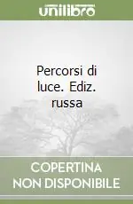 Direttamente Dal Produttore Percorsi di luce. Ediz. russa