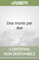 Una morte per due Prezzo Scontato