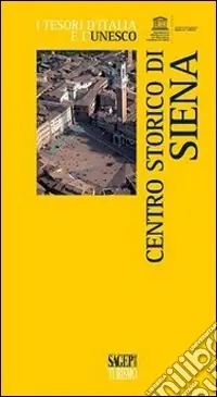 Centro storico di Siena Solo Oggi