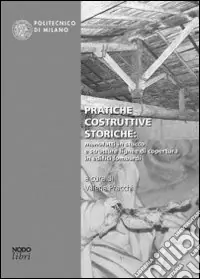 Pratiche costruttive storiche manufatti in stucco e strutture lignee in edifici lombardi Popolare
