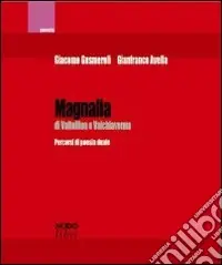 Scelto Dai Clienti Magnalia di Valtellina e Valchiavenna. Percorsi di poesia duale