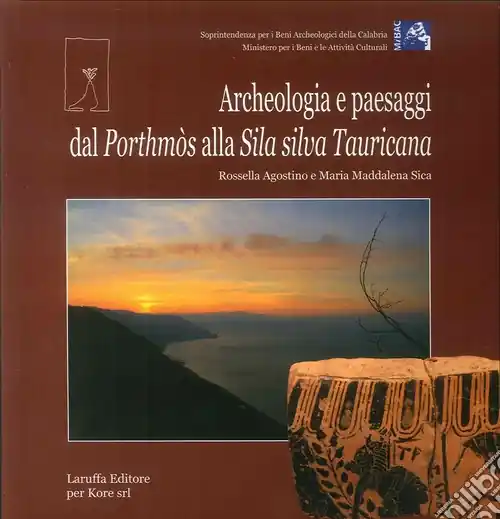 Miglior Prezzo Archeologia e paesaggi. Dal Porthmòs alla Sila silva Tauricana