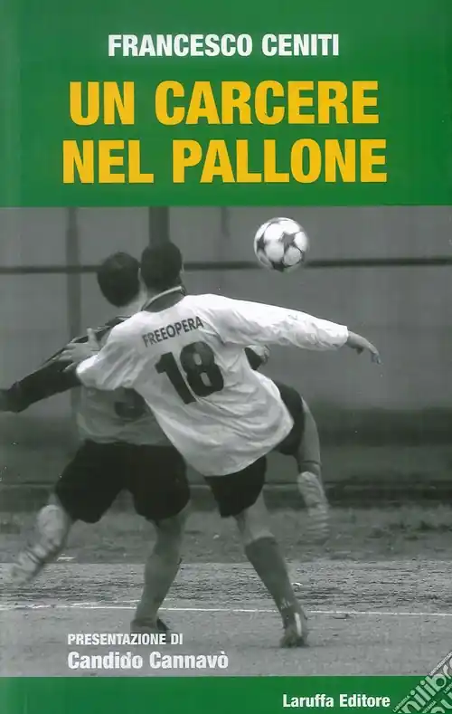 Spedizione Espresso Un carcere nel pallone