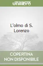 L‘olmo di S. Lorenzo Promozione Esclusiva