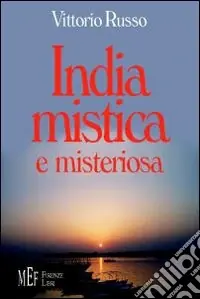 Offerta India mistica e misteriosa. Un viaggio indimenticabile