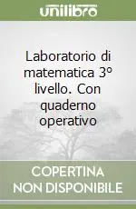 Ultima Occasione Laboratorio di matematica 3° livello. Con quaderno operativo